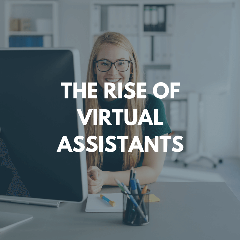 The rise of virtual assistants