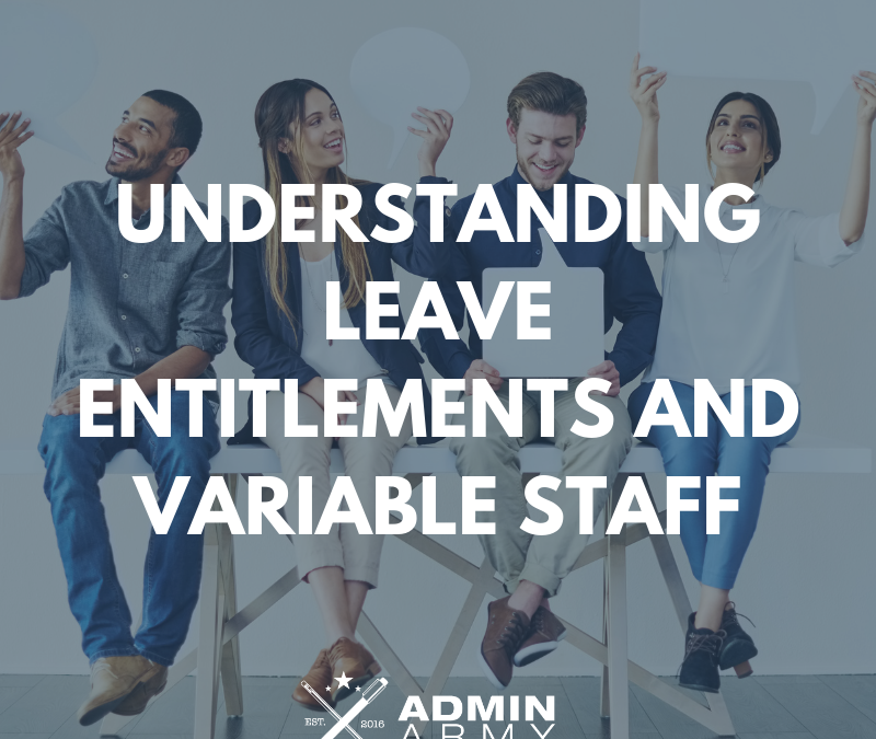 Understanding Leave Entitlements and Variable Staff